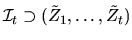 ${\cal I}_t \supset (\tilde Z_1,\ldots,\tilde Z_t)$
