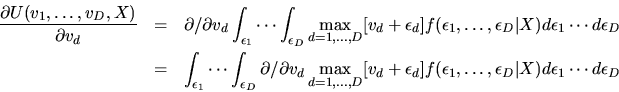 \begin{eqnarray*}{\partial U(v_1,\ldots,v_D,X) \over \partial v_d} & =
&\partial...
...silon_1,\ldots,\epsilon_D\vert X)d\epsilon_1 \cdots
d\epsilon_D \end{eqnarray*}