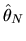 $\hat\theta_N$