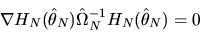 \begin{displaymath}\nabla H_N(\hat\theta_N) \hat\Omega^{-1}_N H_N(\hat\theta_N) = 0
\end{displaymath}