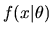 $f(x\vert\theta)$