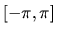 $[-\pi,\pi]$
