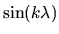 $\sin(k\lambda)$