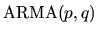 $\mbox{ARMA}(p,q)$