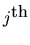 $j^{\mbox{th}}$