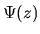 $\Psi(z)$
