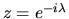 $z=e^{-i\lambda}$