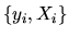 $\{y_i,X_i\}$