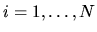 $i=1,\ldots,N$