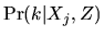 $\mbox{Pr}(k\vert X_j,Z)$