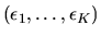 $(\epsilon_1,\ldots,\epsilon_K)$