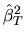$\hat\beta^2_T$