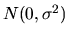 $N(0,\sigma^2)$
