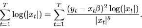\begin{displaymath}\sum^T_{t=1} \log(\vert x_t\vert) = \sum_{t=1}^T { (y_t- x_t\beta)^2 \log (\vert x_t\vert)
\over \vert x_t\vert^\theta }.
\end{displaymath}