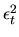 $\epsilon_t^2$