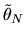 $\tilde \theta_N$