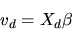 \begin{displaymath}v_d = X_d\beta \end{displaymath}