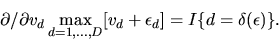 \begin{displaymath}\partial/\partial v_d \max_{d=1,\ldots,D}[v_d +
\epsilon_d] = I\{d = \delta(\epsilon)\}.
\end{displaymath}