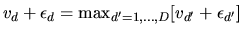 $v_d + \epsilon_d = \max_{d'=1,\ldots,D}[v_{d'} +
\epsilon_{d'}]$