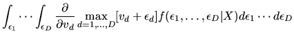 $\displaystyle \int_{\epsilon_1}\cdots\int_{\epsilon_D}
{ \partial \over \partia...
...\epsilon_d]f(\epsilon_1,\ldots,\epsilon_D\vert X)d\epsilon_1 \cdots
d\epsilon_D$