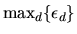 $\max_d \{\epsilon_d\}$
