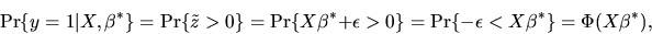 \begin{displaymath}\mbox{Pr}\{ y=1\vert X,\beta^*\} = \mbox{Pr}\{ \tilde z > 0
\...
...on > 0\} = \mbox{Pr}\{ -\epsilon <
X\beta^*\} = \Phi(X\beta^*),\end{displaymath}