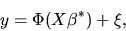 \begin{displaymath}y = \Phi(X\beta^*) + \xi,
\end{displaymath}