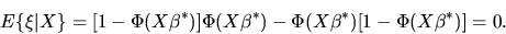 \begin{displaymath}E\{\xi\vert X\} = [1-\Phi(X\beta^*)]\Phi(X\beta^*) - \Phi(X\beta^*)
[1-\Phi(X\beta^*)] = 0.
\end{displaymath}
