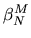 $\beta^M_N$