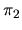 $\displaystyle \pi_2$