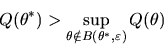 \begin{displaymath}Q(\theta ^{*})>\sup_{\theta \notin B(\theta ^{*},\varepsilon )}Q(\theta
)
\end{displaymath}