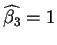 $\widehat{\beta _{3}}=1$