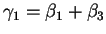 $\gamma _{1}=\beta _{1}+\beta _{3}$