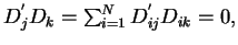 $D_{j}^{^{\prime
}}D_{k}=\sum_{i=1}^{N}D_{ij}^{^{\prime }}D_{ik}=0,$