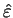 $\hat{\varepsilon}$