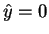 $\hat{y}=0$
